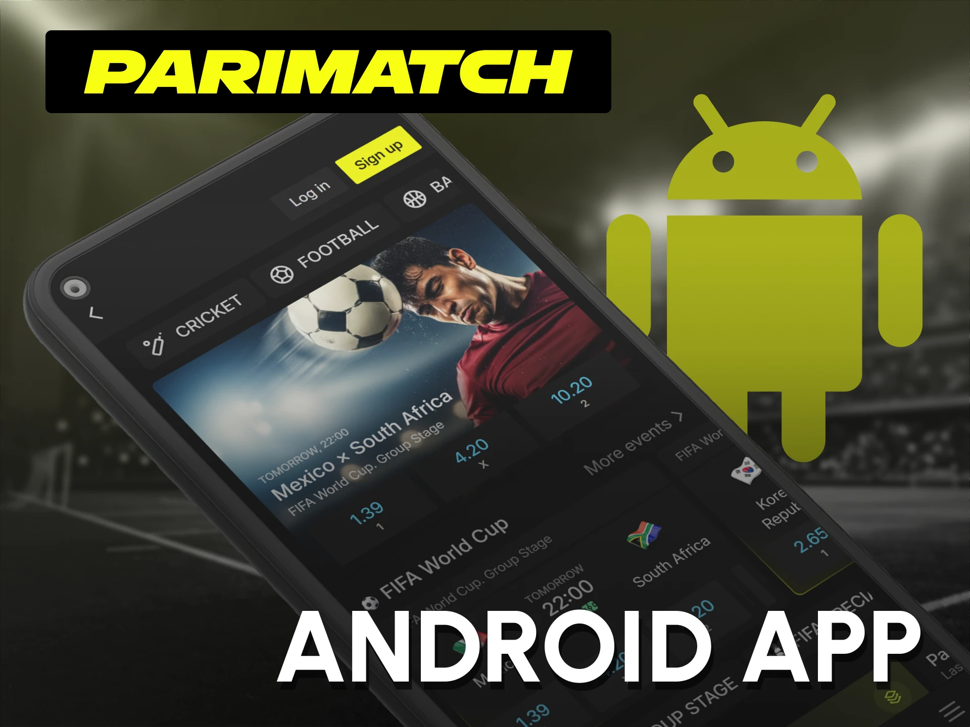 Install the lightweight Parimatch App built specifically for Android gadgets.