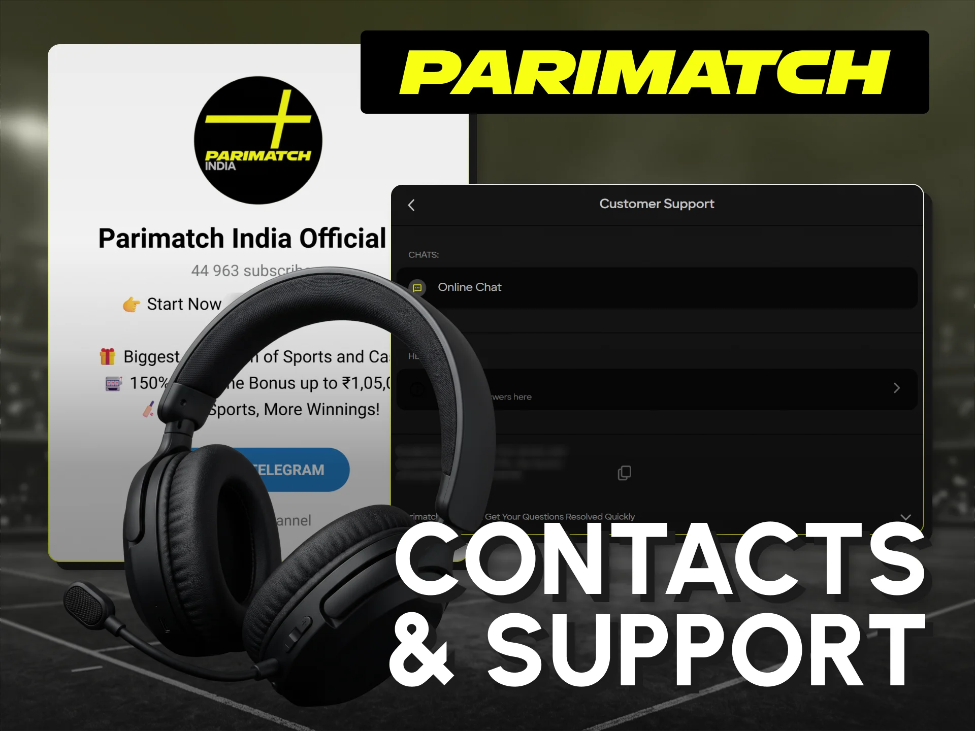 Reach the professional support desk directly from Parimatch India homepage.