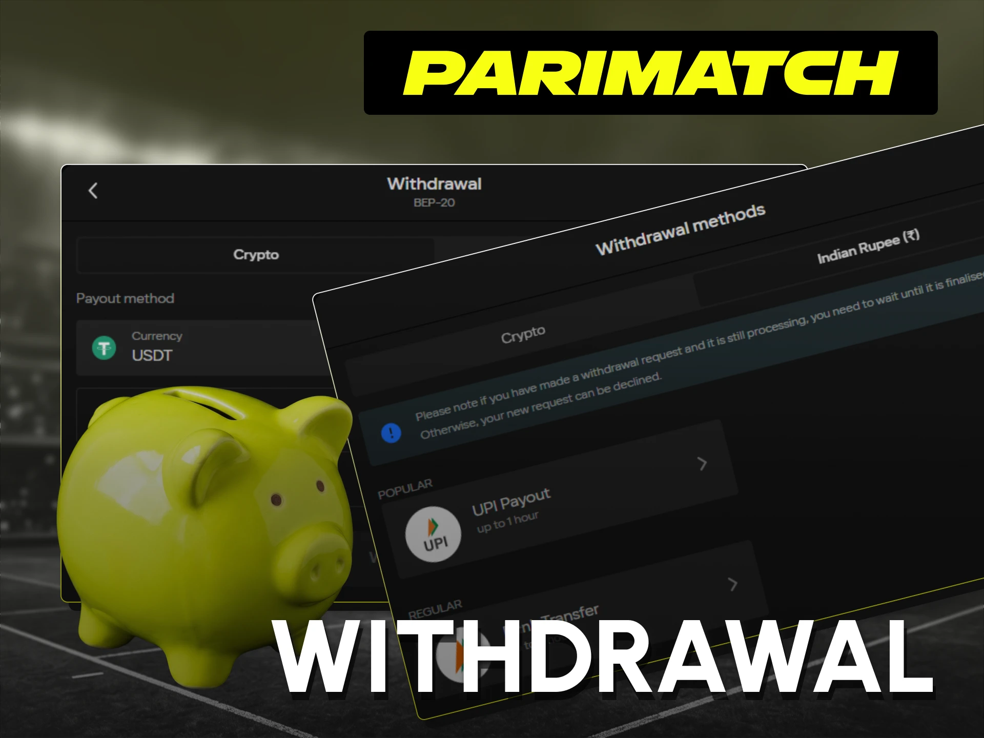 Cash out your winnings safely via the Parimatch India payment system.
